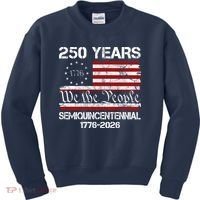 250 Years America 250th Anniversary Semiquincentennial 1776-2026 Kids Sweatshirt thumb 0