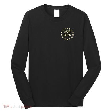 250 Years American 250th Anniversary Front And Back  Long Sleeve Shirt