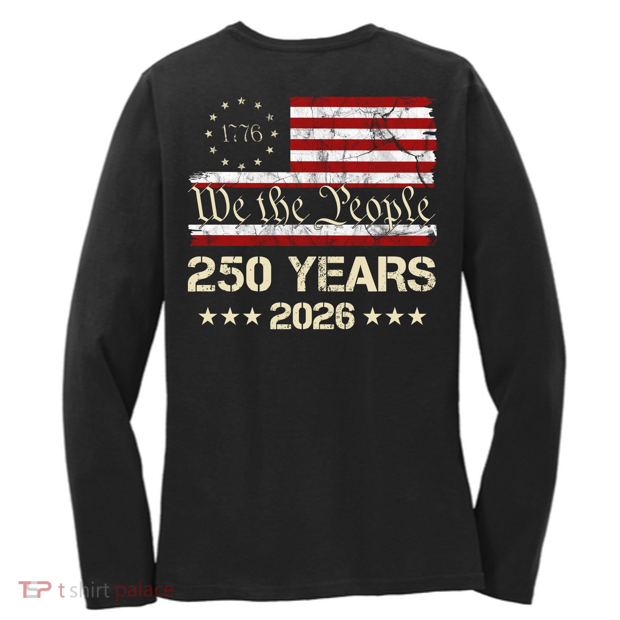 250 Years American 250th Anniversary Front And Back  Women's Long Sleeve Shirt