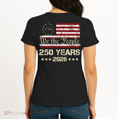 250 Years American 250th Anniversary Front And Back  Women's T-Shirt back