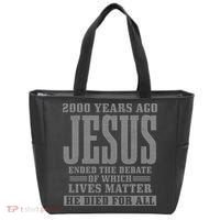 2000 Years Ago Jesus Ended the Debate Christian Believe Tote Bag thumb 0