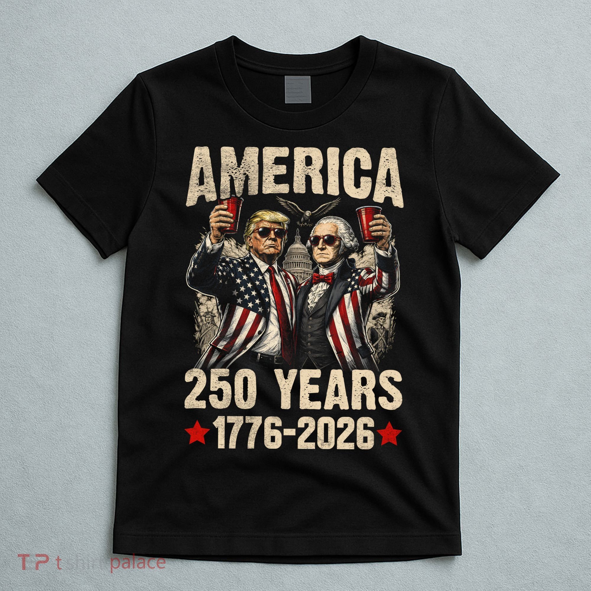 250 Years America 250th Anniversary Trump Washington T-Shirt
