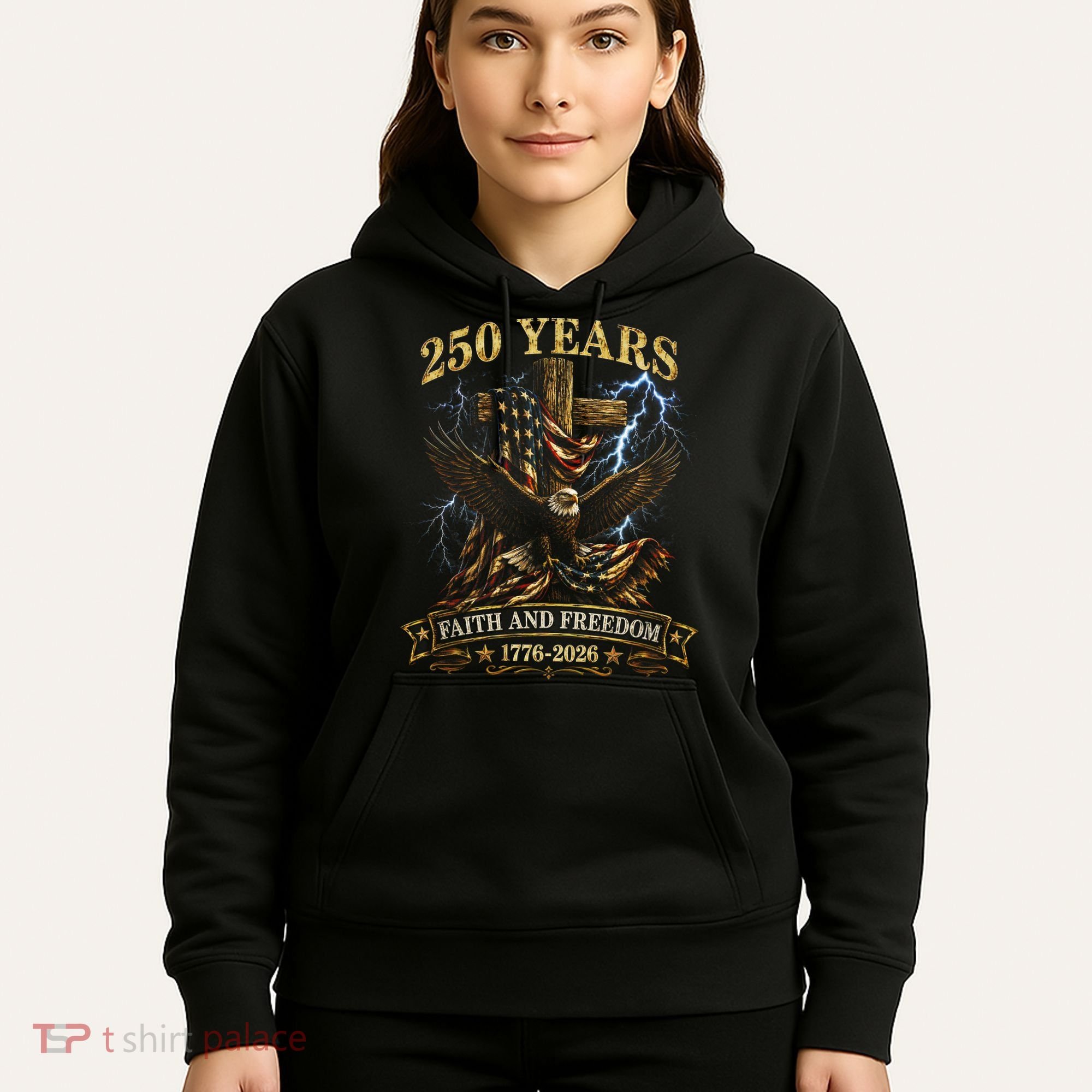 250 Years Faith Freedom 1776-2026  Hoodie