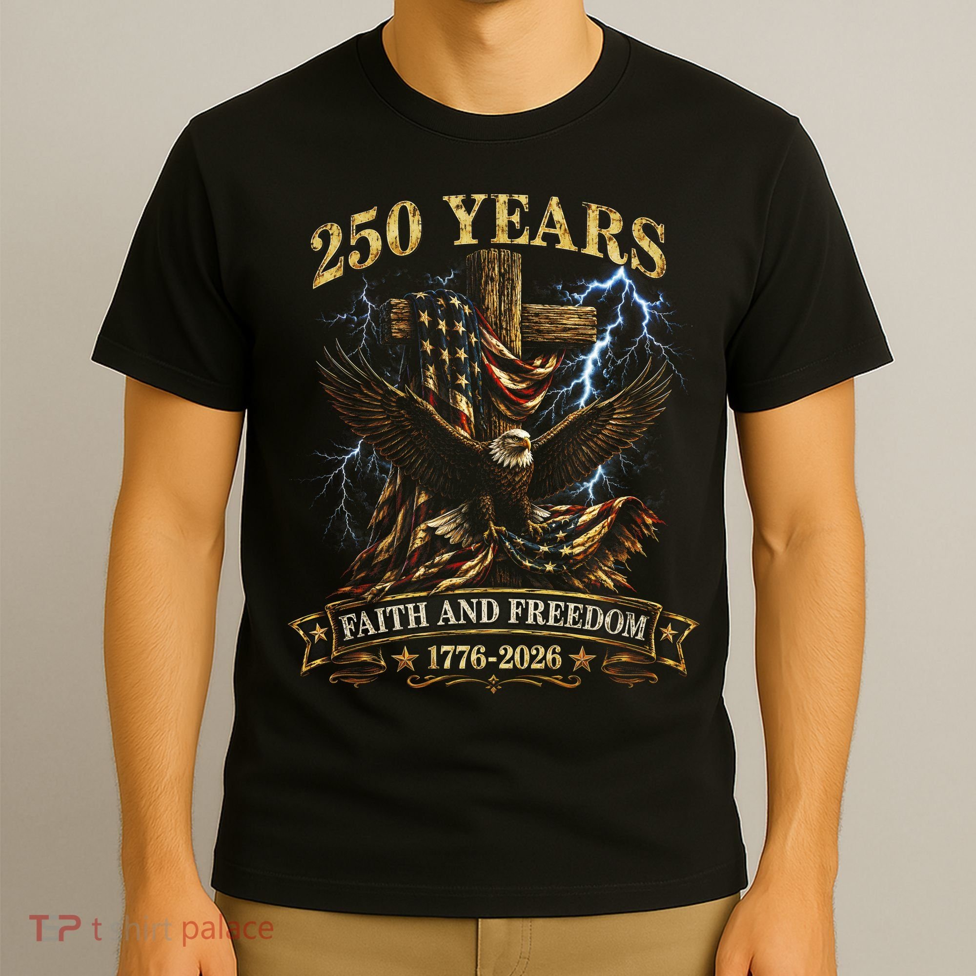 250 Years Faith Freedom 1776-2026  T-Shirt