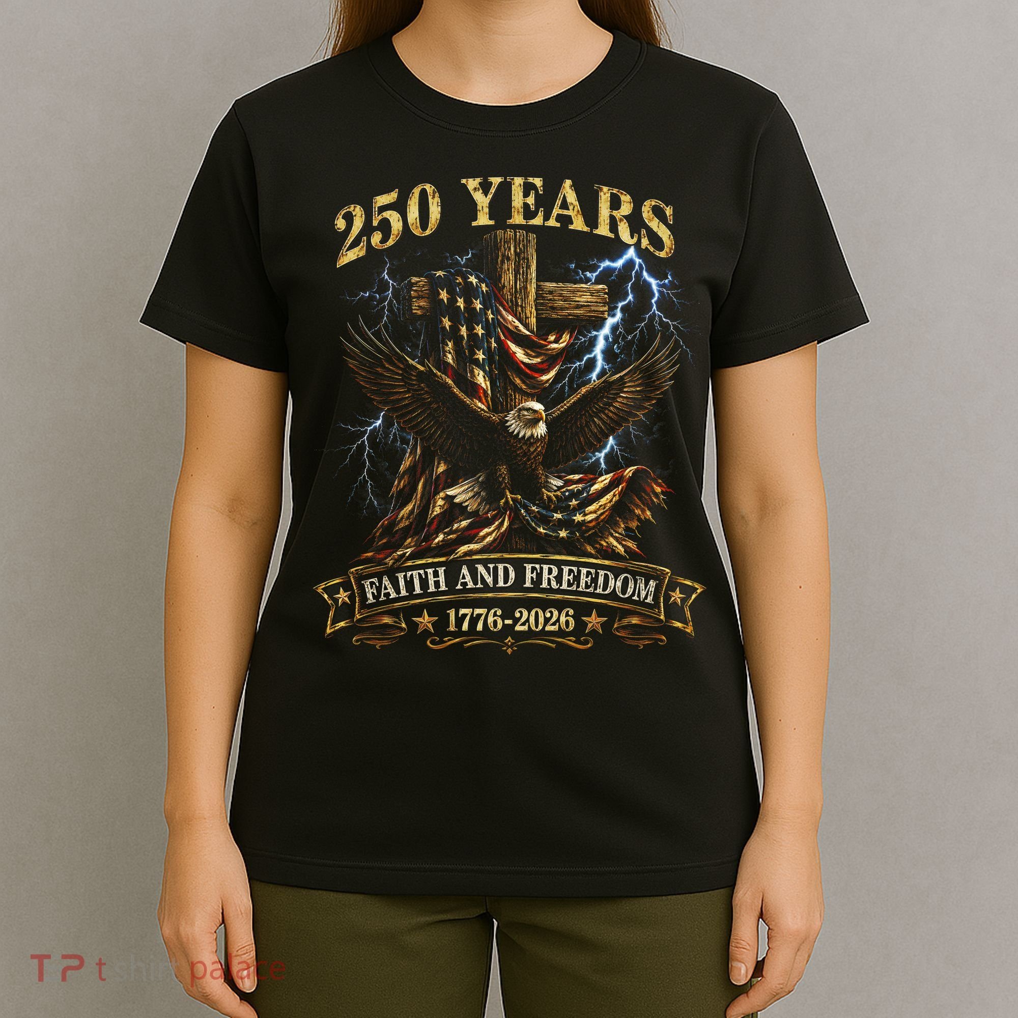 250 Years Faith Freedom 1776-2026  T-Shirt