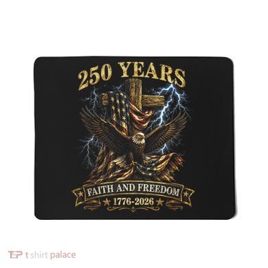 250 Years Faith Freedom 1776-2026  Mousepad