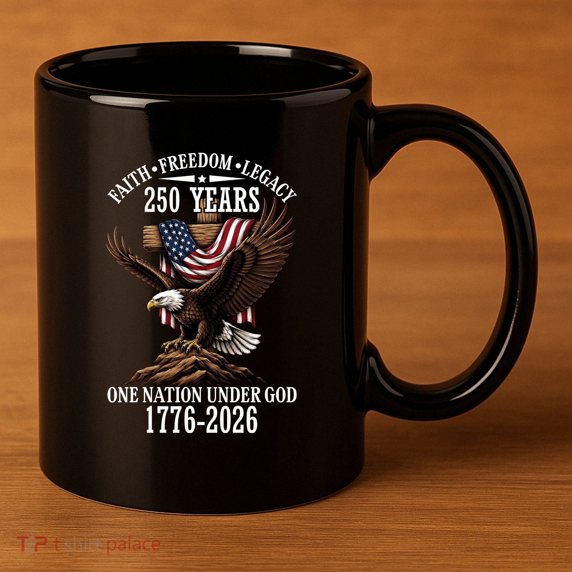 250 Years Faith Freedom Legacy Eagle 250th Anniversary 11oz C Handle Ceramic Mug