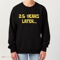 25 Years Later Funny Millennial 25th Birthday Gift Women's Sweatshirt thumb 0