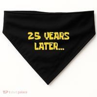 25 Years Later Funny Millennial 25th Birthday Gift USA-Made Doggie Bandana thumb 0