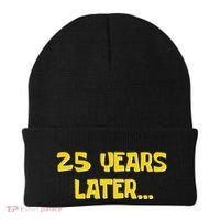 25 Years Later Funny Millennial 25th Birthday Gift Beanie thumb 0