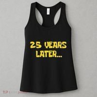 25 Years Later Funny Millennial 25th Birthday Gift Women's Tank Top thumb 3