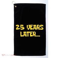 25 Years Later Funny Millennial 25th Birthday Gift Golf Towel thumb 0
