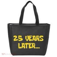 25 Years Later Funny Millennial 25th Birthday Gift Tote Bag thumb 0