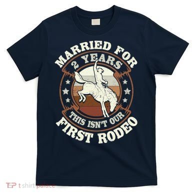 2 Years Married Cowboy 2nd Wedding Anniversary Rodeo T-Shirt