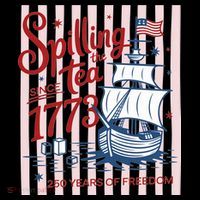 250 Years Of Freedom Spilling The Tea Since 1773 Coffee Mug thumb 5
