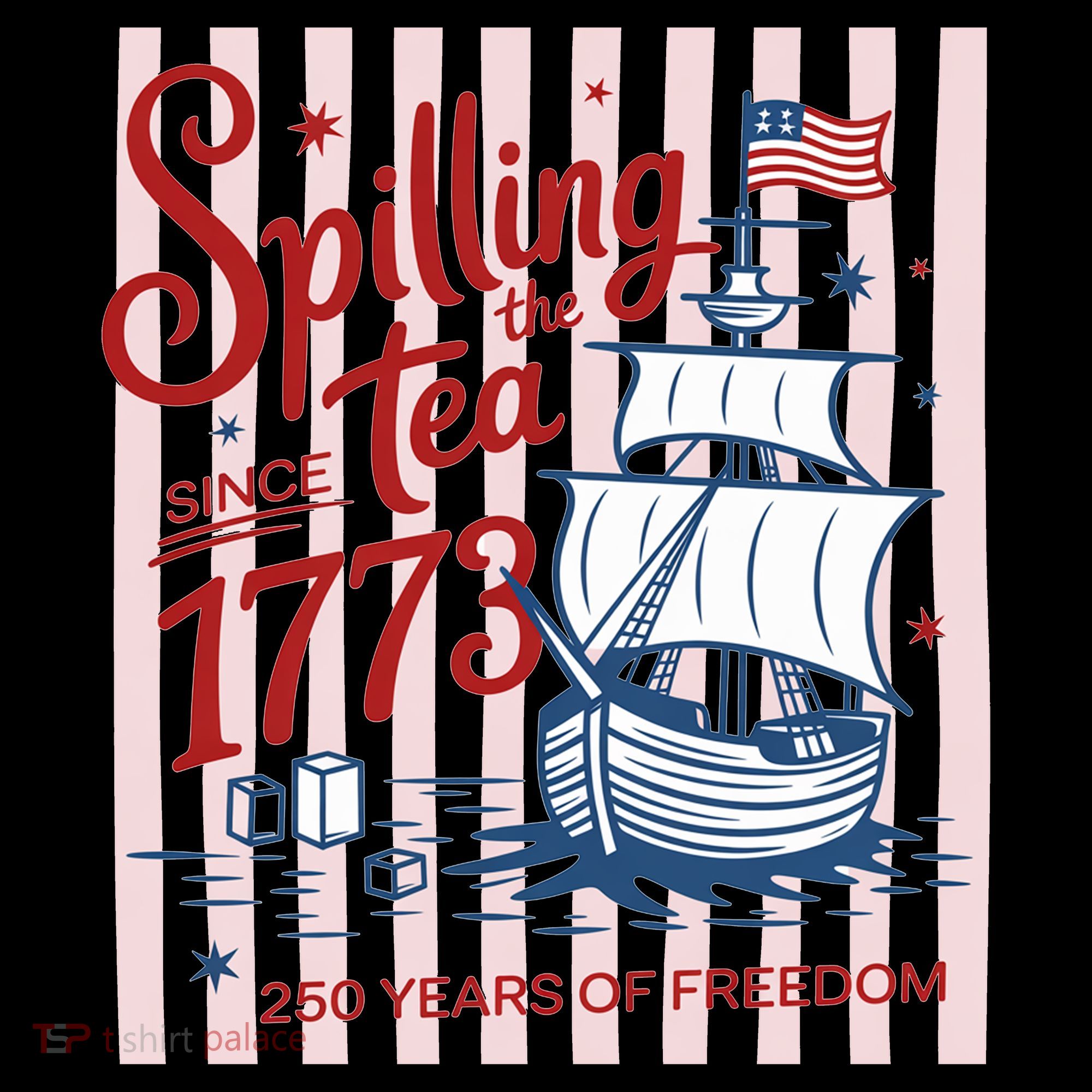 250 Years Of Freedom Spilling The Tea Since 1773 Coffee Mug