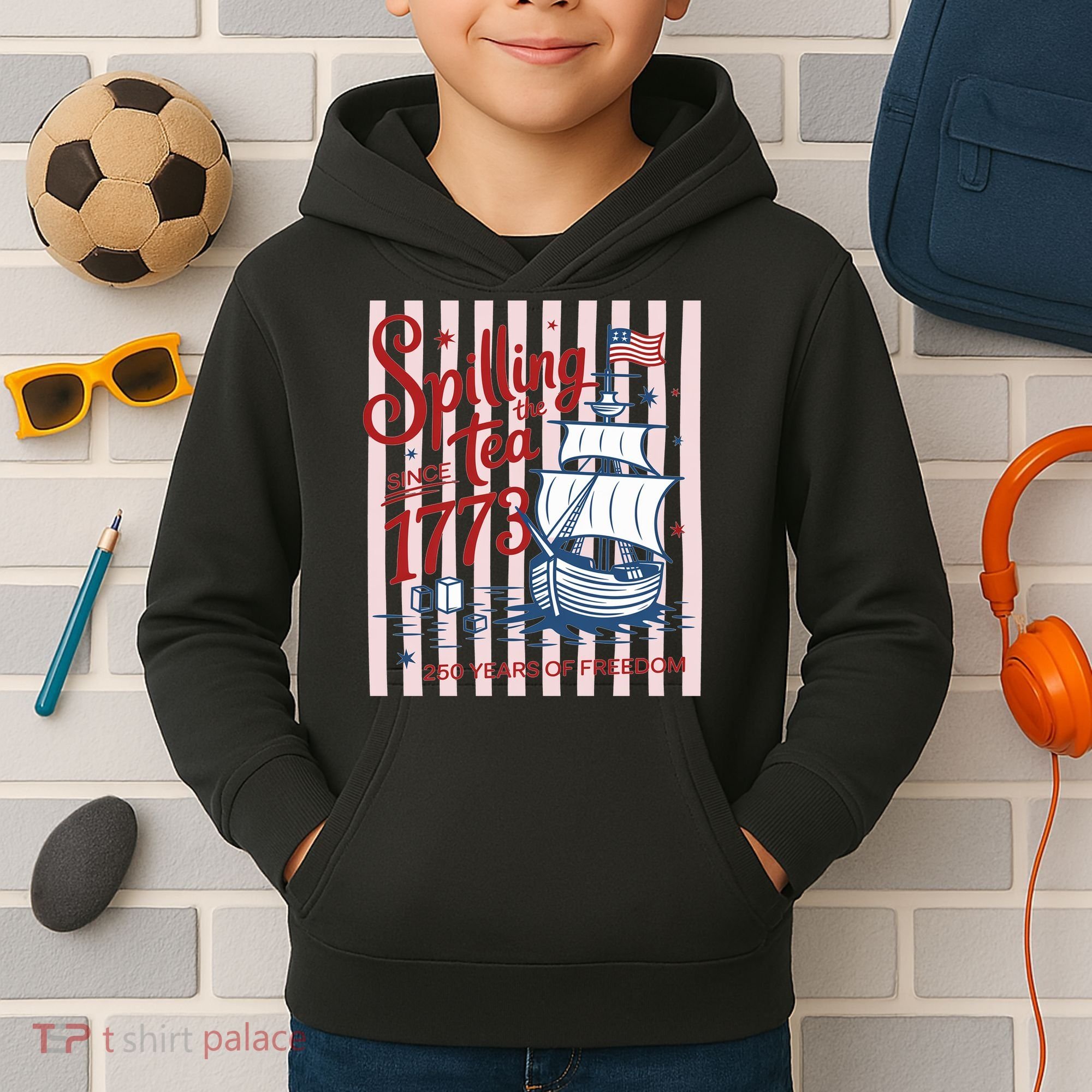 250 Years Of Freedom Spilling The Tea Since 1773 Kids Hoodie