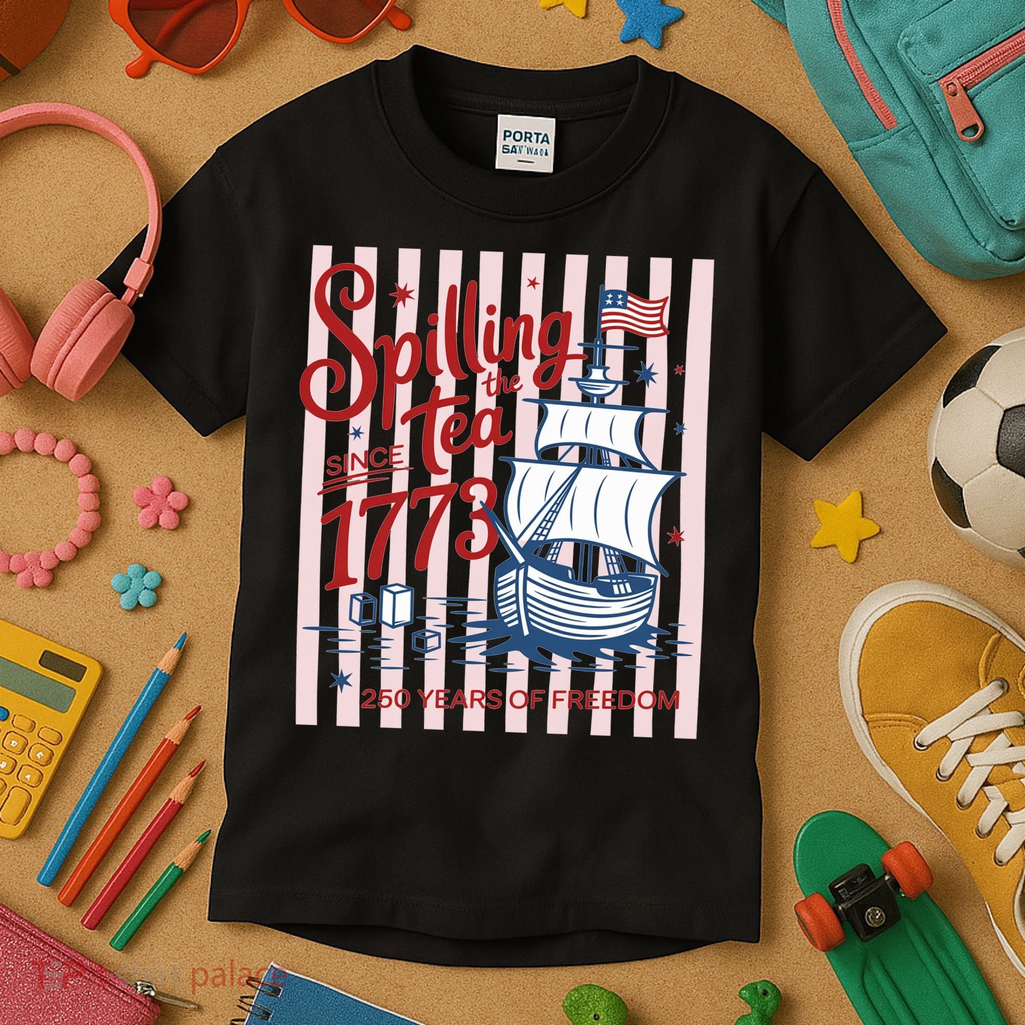 250 Years Of Freedom Spilling The Tea Since 1773 Kids T-Shirt