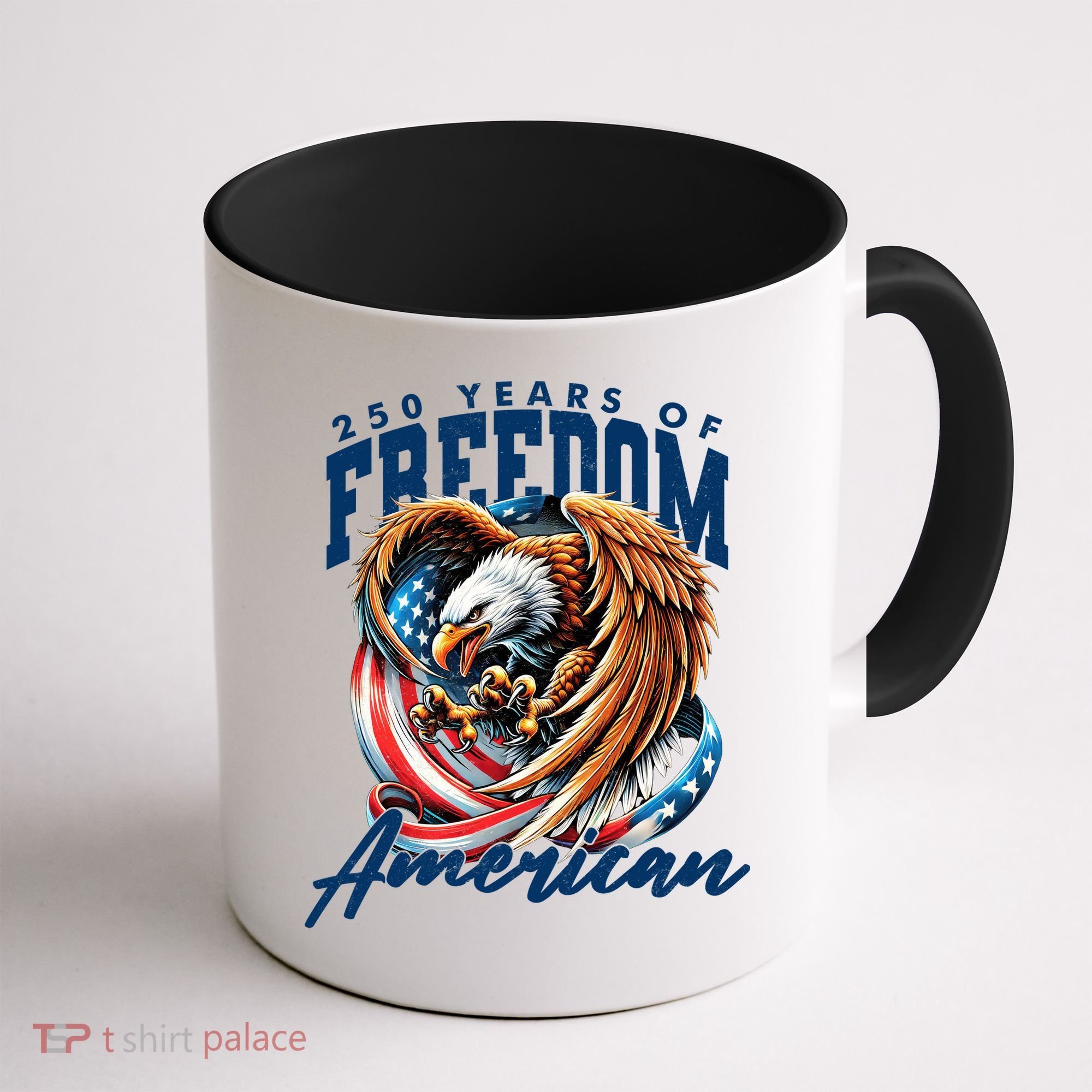 250 Years Of Freedom USA American Flag Eagle Coffee Mug