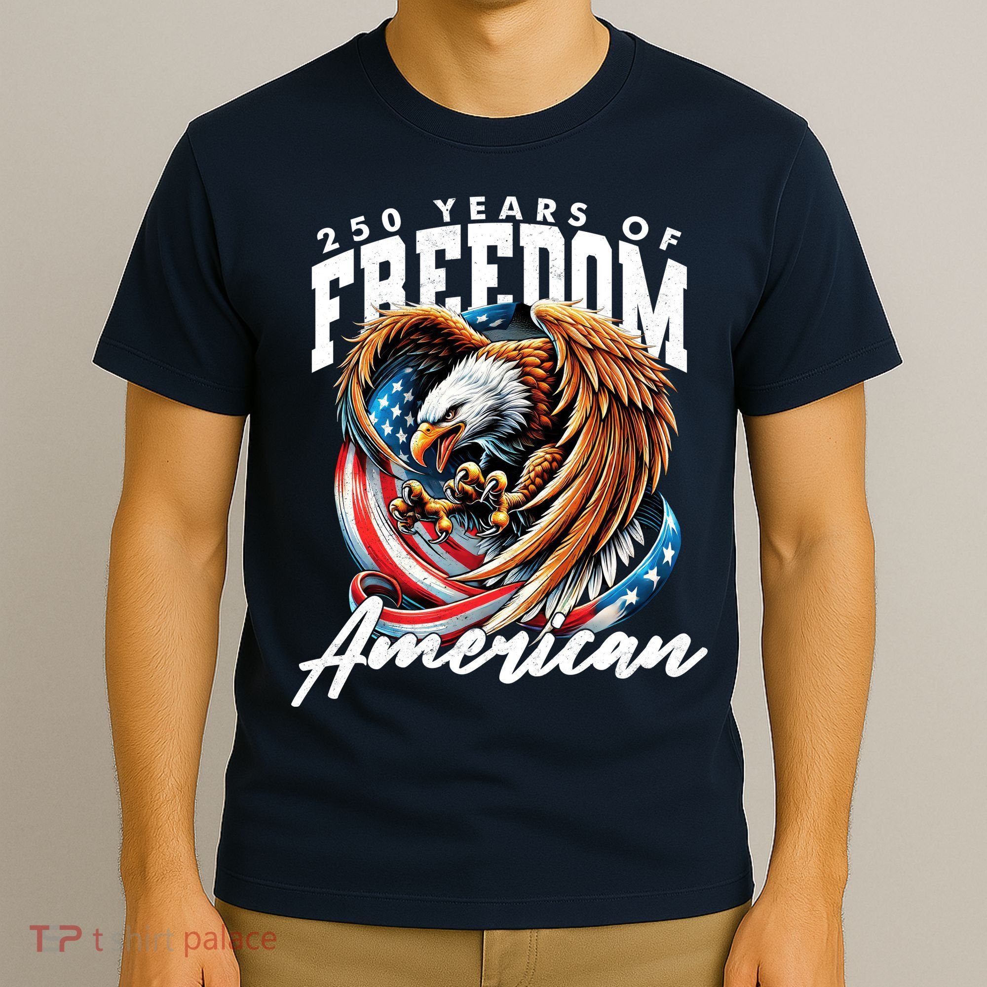 250 Years Of Freedom USA American Flag Eagle T-Shirt