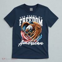 250 Years Of Freedom USA American Flag Eagle T-Shirt thumb 5