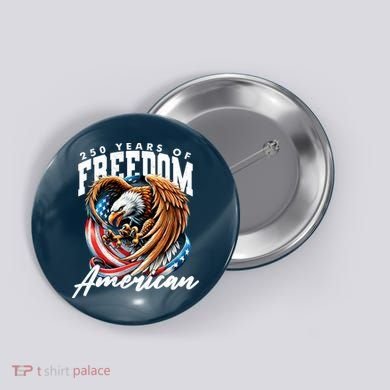 250 Years Of Freedom USA American Flag Eagle Button