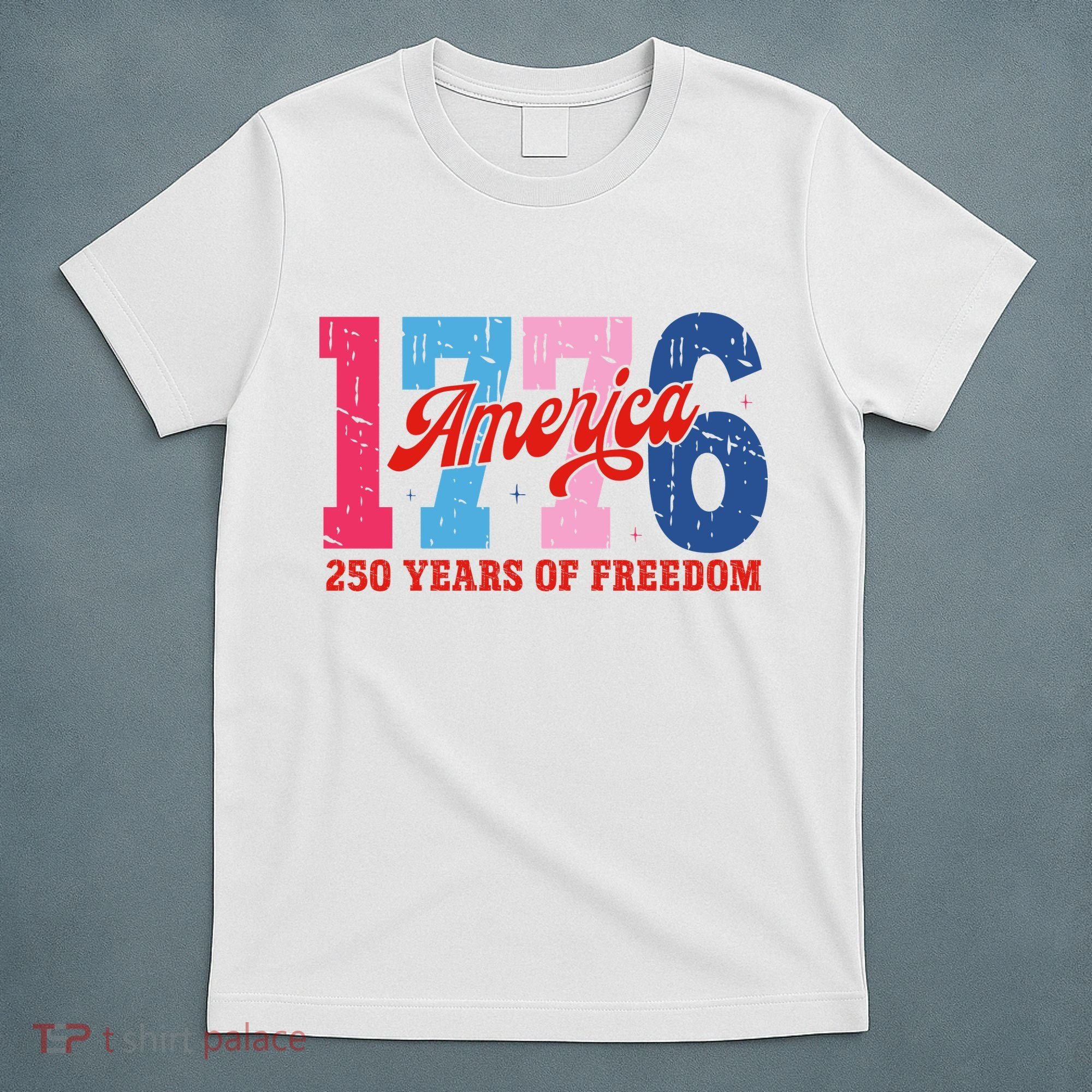 250 Years Of Freedom 1776-2026 250th Anniversary T-Shirt