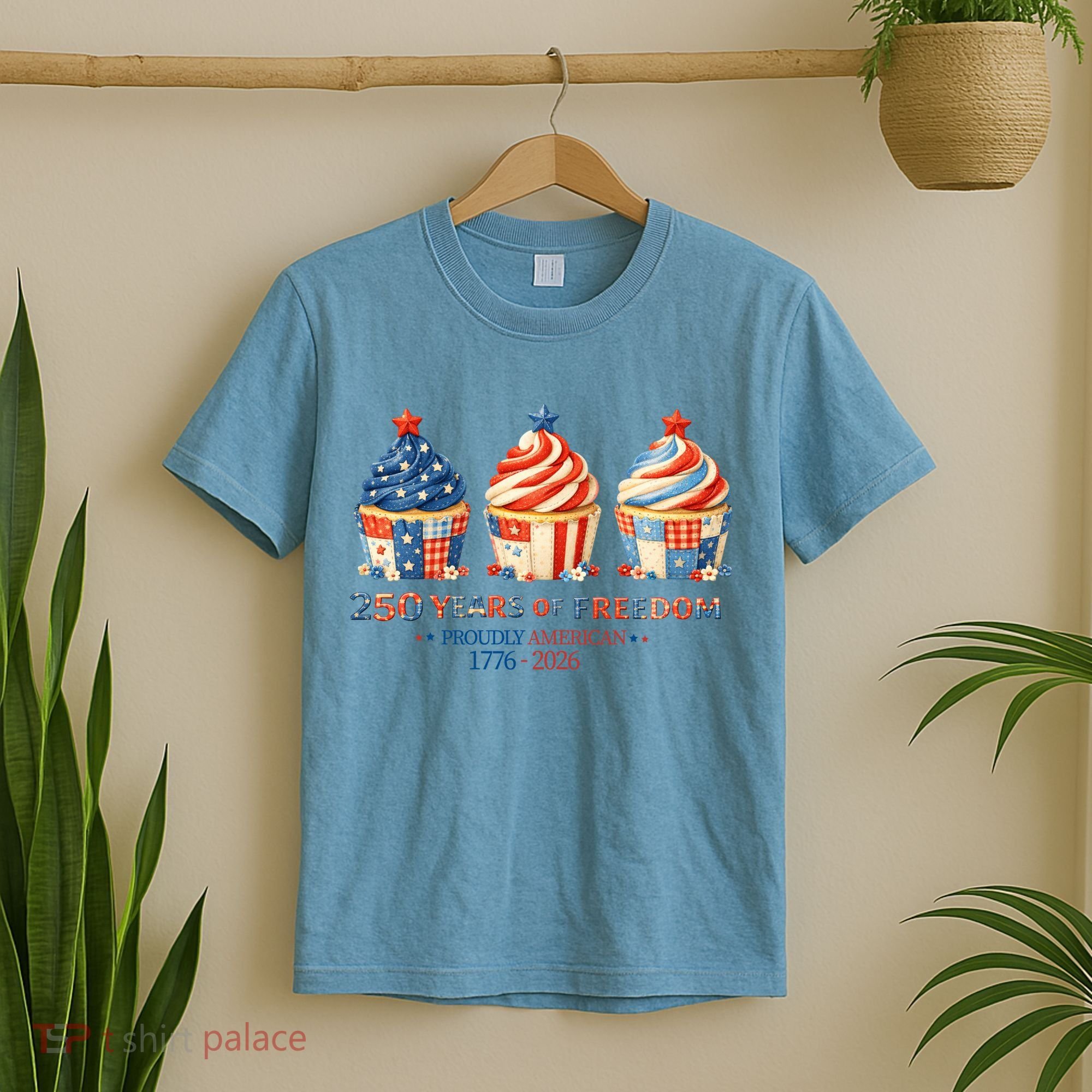 250 Years Of Freedom Proudly American 1776-2026 Cute Patriotic USA Cupcakes T-Shirt
