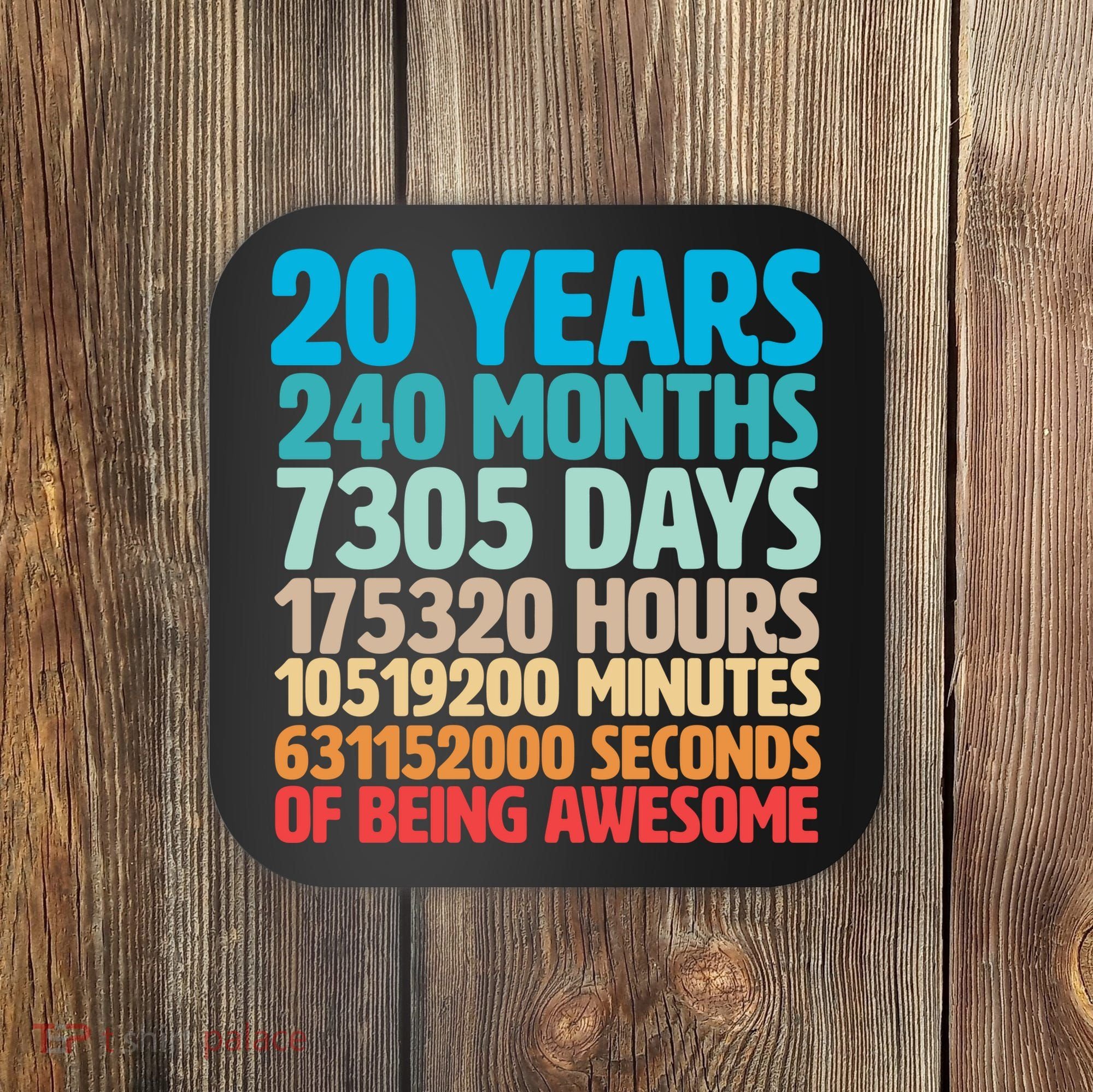 20 Years Of Being Awesome 20th Birthday Time Breakdown Coaster