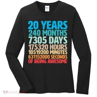 20 Years Of Being Awesome 20th Birthday Time Breakdown Women's Long Sleeve Shirt
