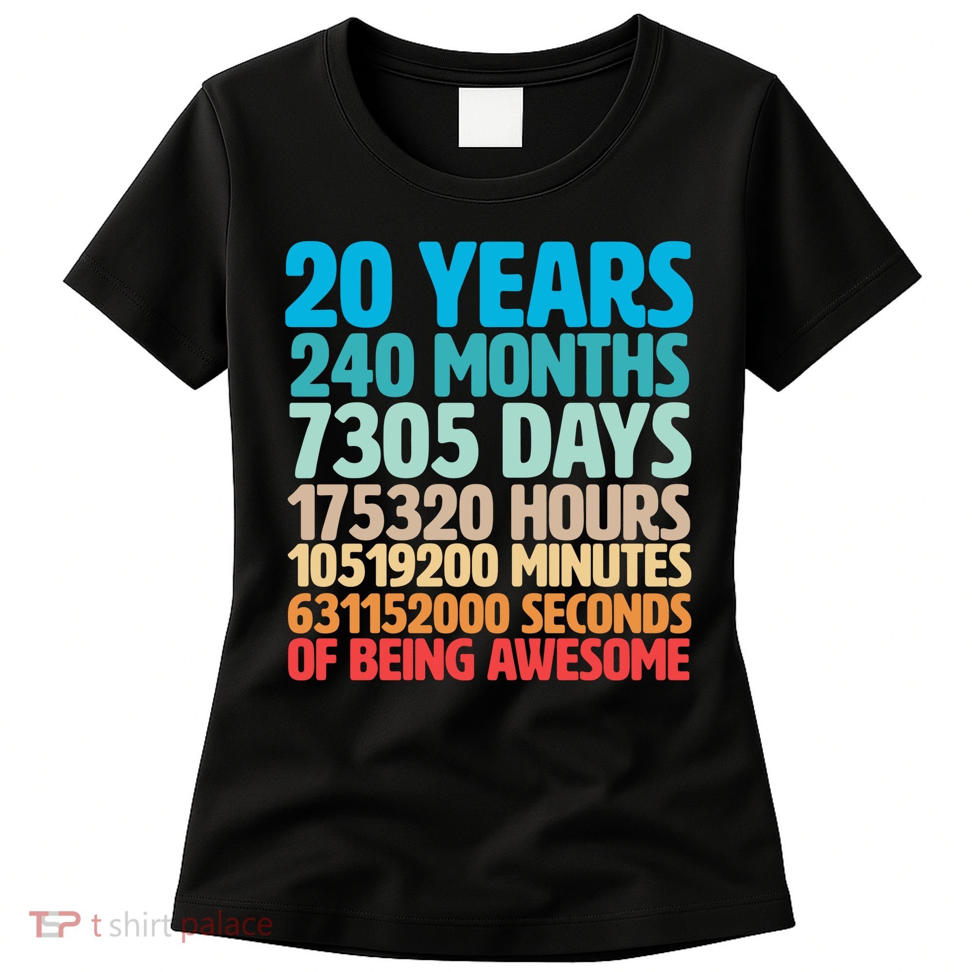 20 Years Of Being Awesome 20th Birthday Time Breakdown Women's T-Shirt