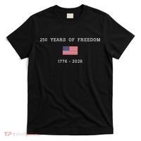 250 Years Of Freedom 1776-2026 USA America Flag T-Shirt thumb 0