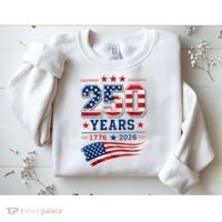 250 Years Of America 1776-2026 Patriotic Celebration Sweatshirt thumb 2