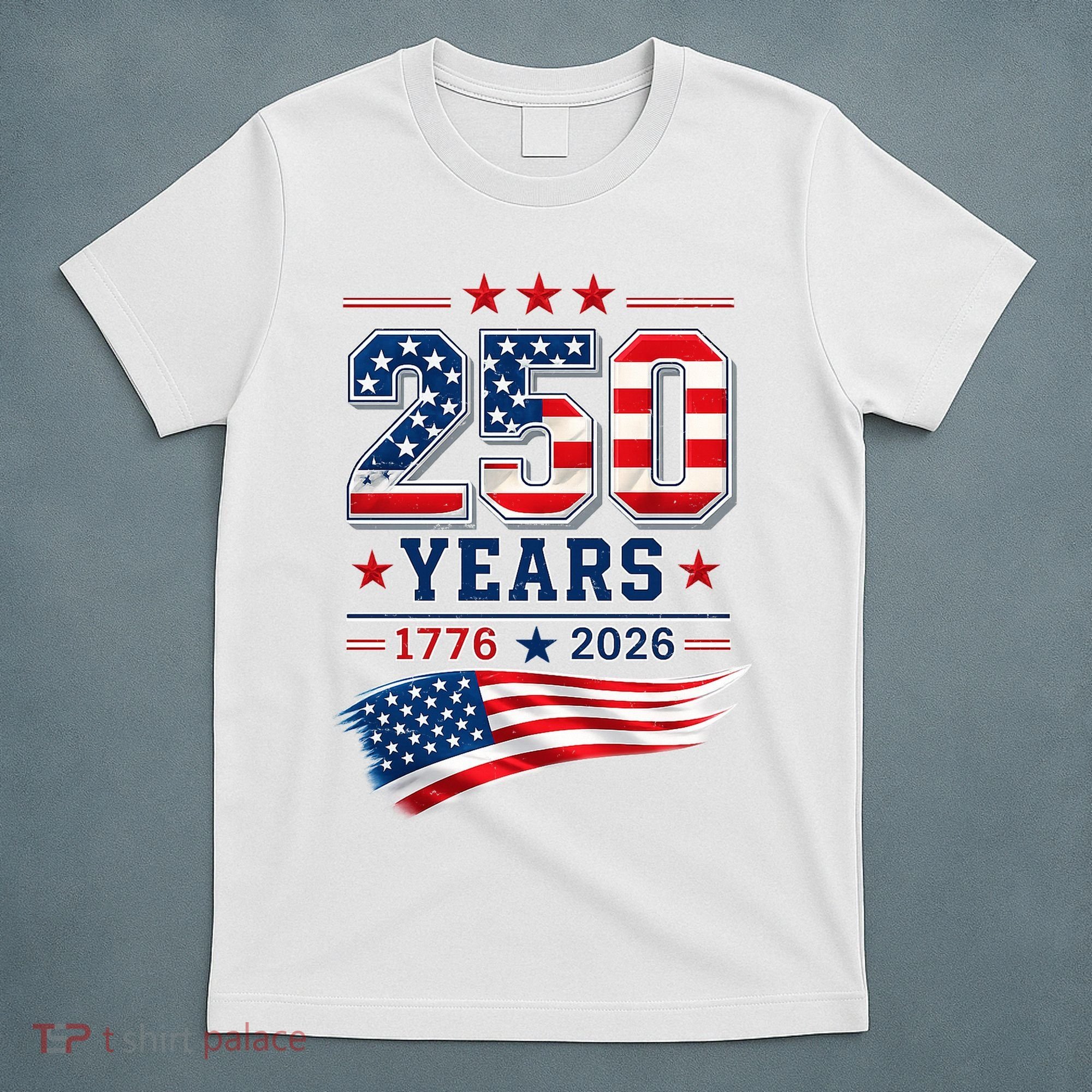 250 Years Of America 1776-2026 Patriotic Celebration T-Shirt