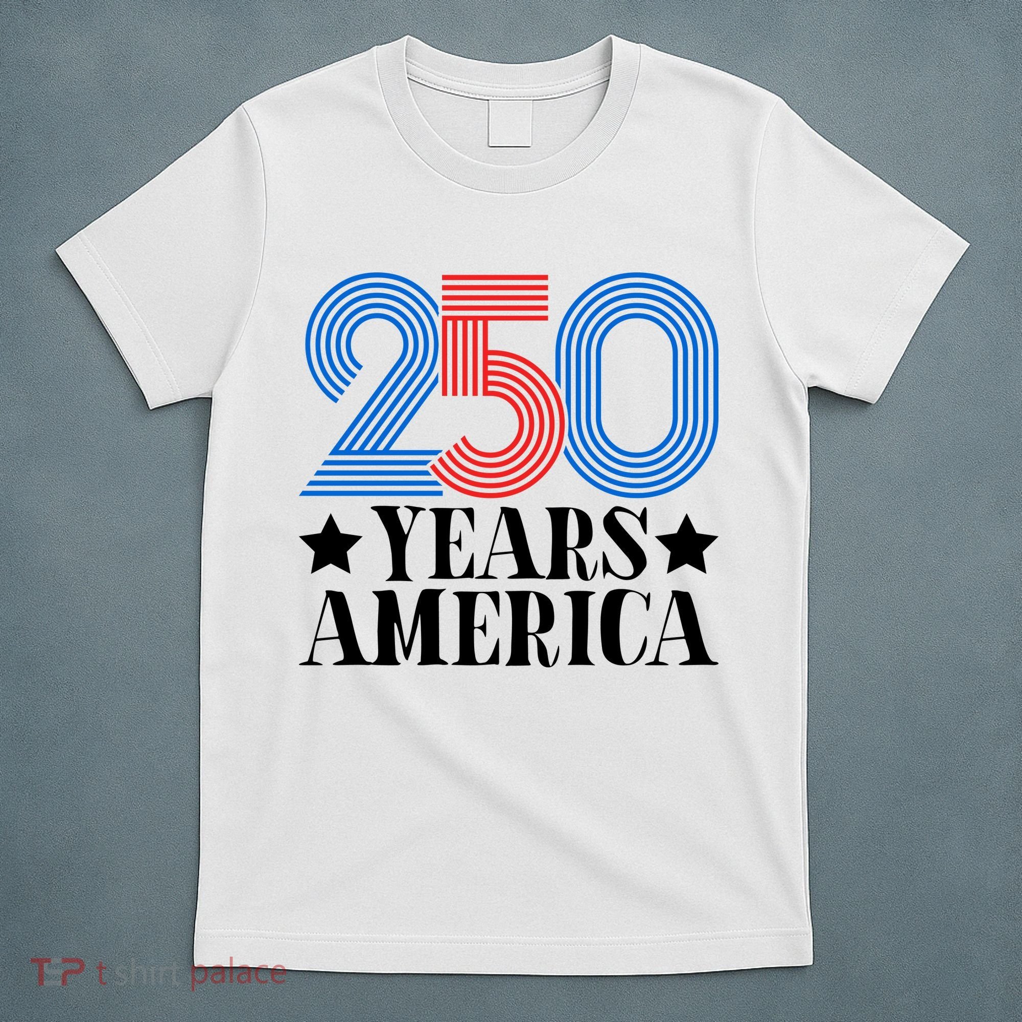250 Years Of America T-Shirt