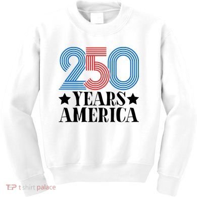 250 Years Of America Kids Sweatshirt