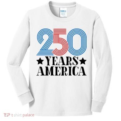 250 Years Of America Kids Long Sleeve Shirt