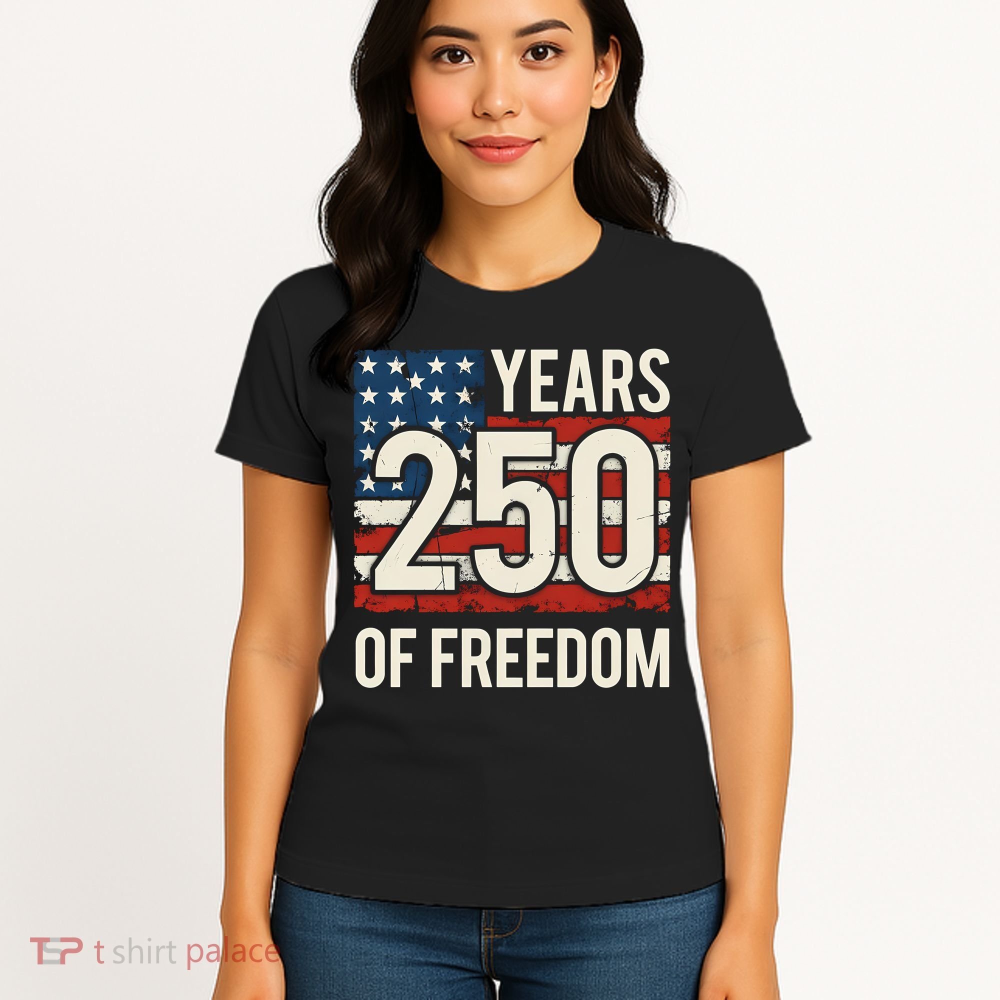 250 Years Of Freedom America 250th Birthday Women's T-Shirt