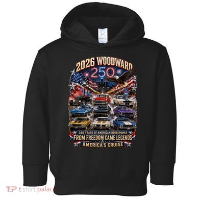 250 Years Of American Horsepower 2026 Woodward Cruising M1 Toddler Hoodie