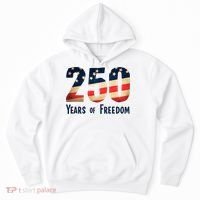 250 Years Of Freedom America's Birthday 250th Hoodie thumb 0