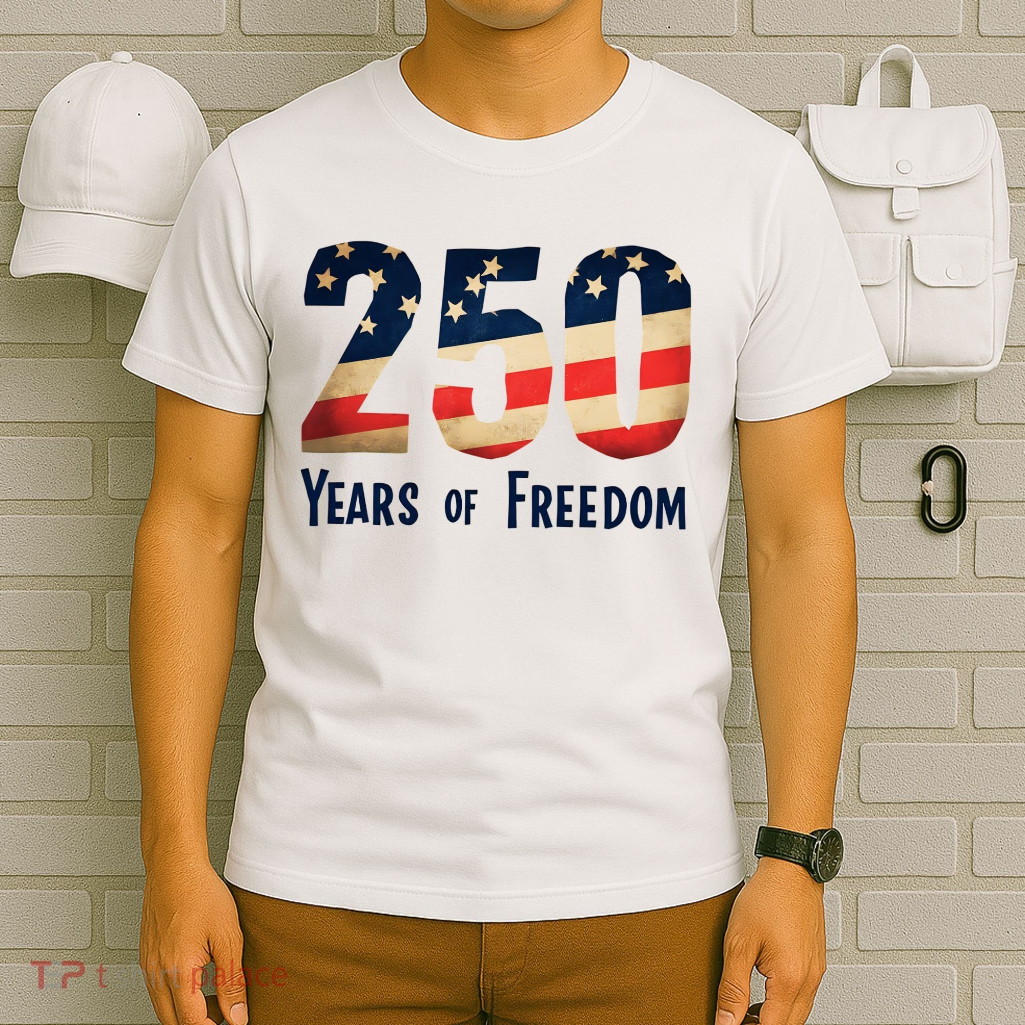 250 Years Of Freedom America's Birthday 250th T-Shirt