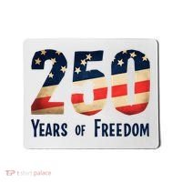 250 Years Of Freedom America's Birthday 250th Mousepad thumb 0