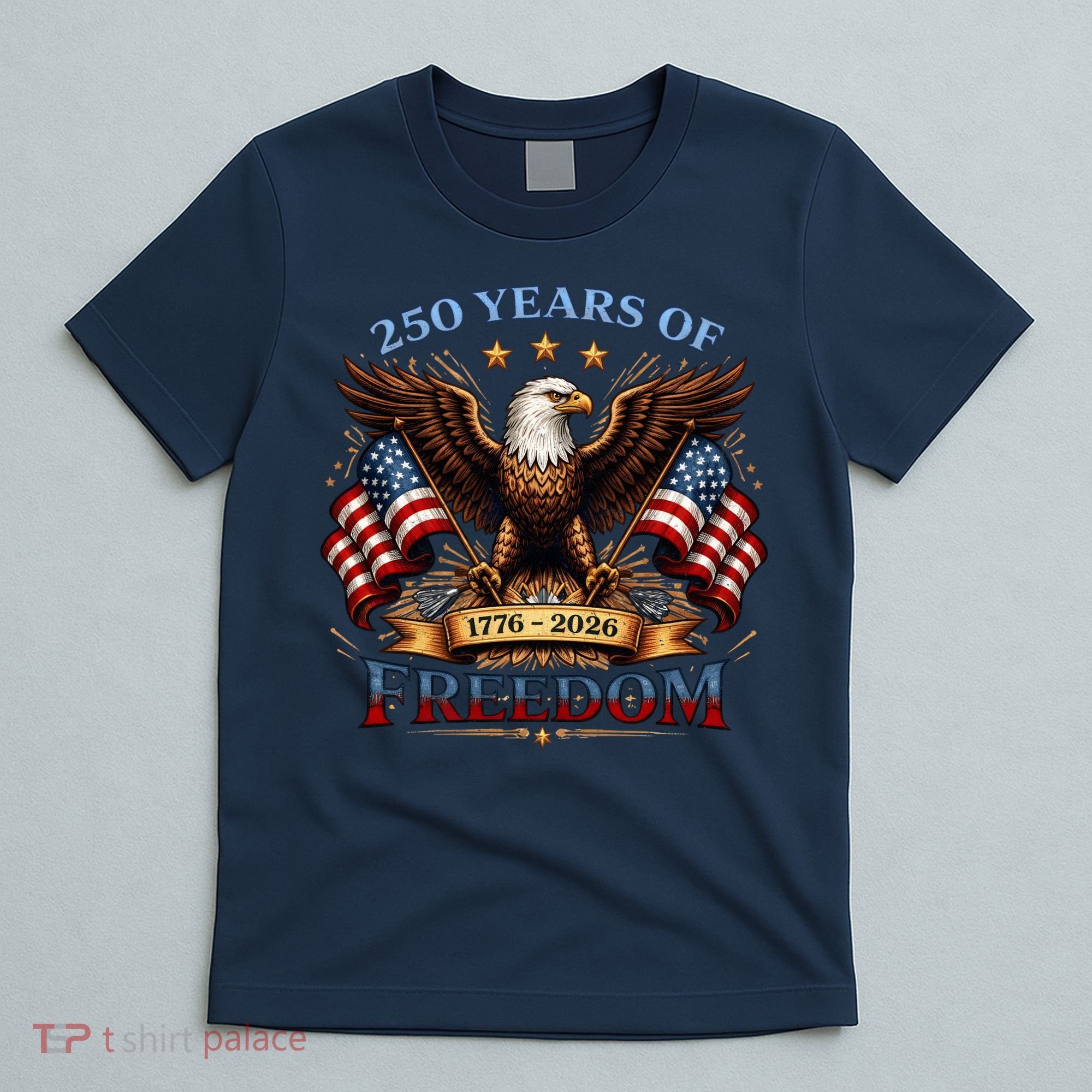 250 Years Of Freedom Eagle 1776 2026 America USA Anniversary  T-Shirt