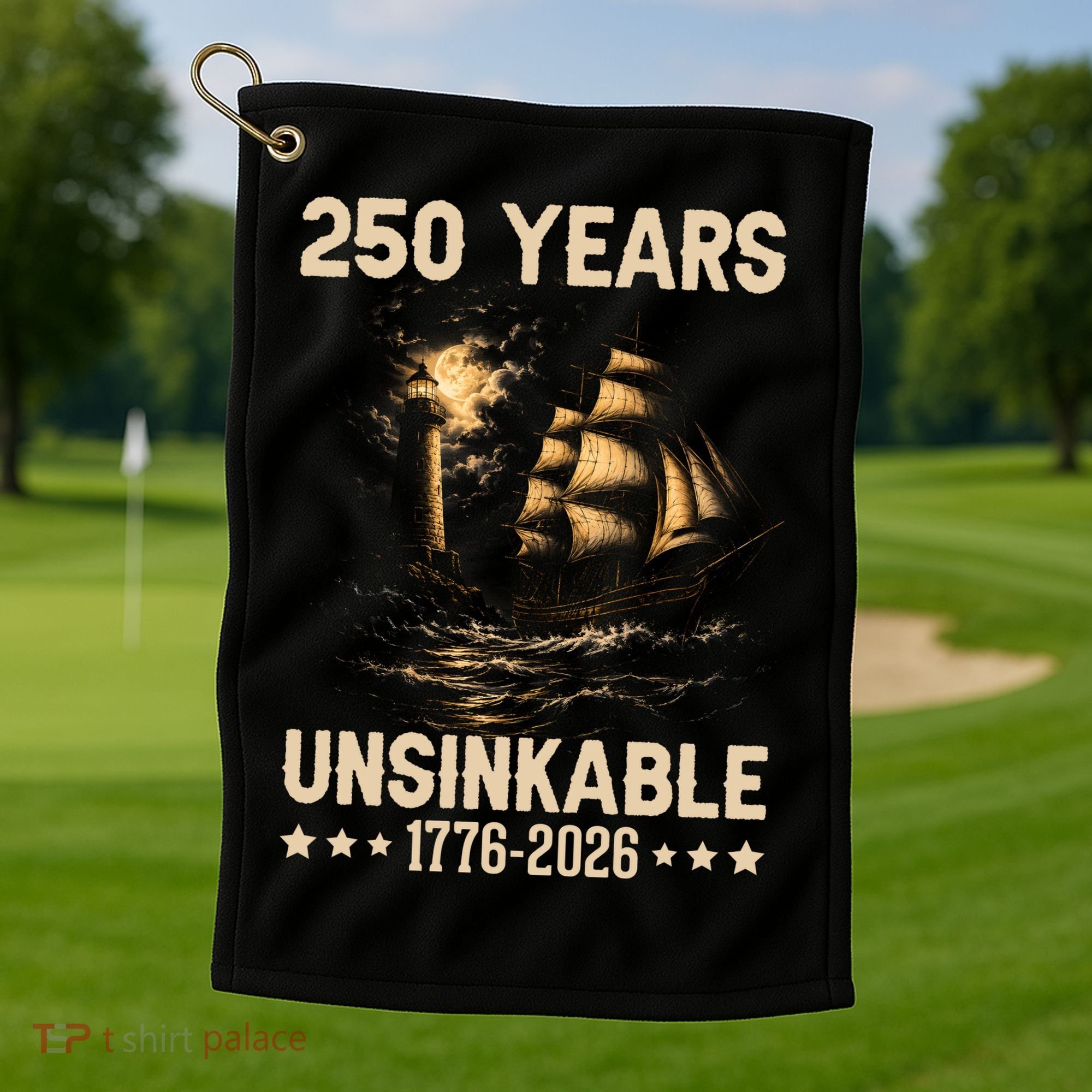 250 Years Patriotic Ship 1776-2026 250th Anniversary Golf Towel