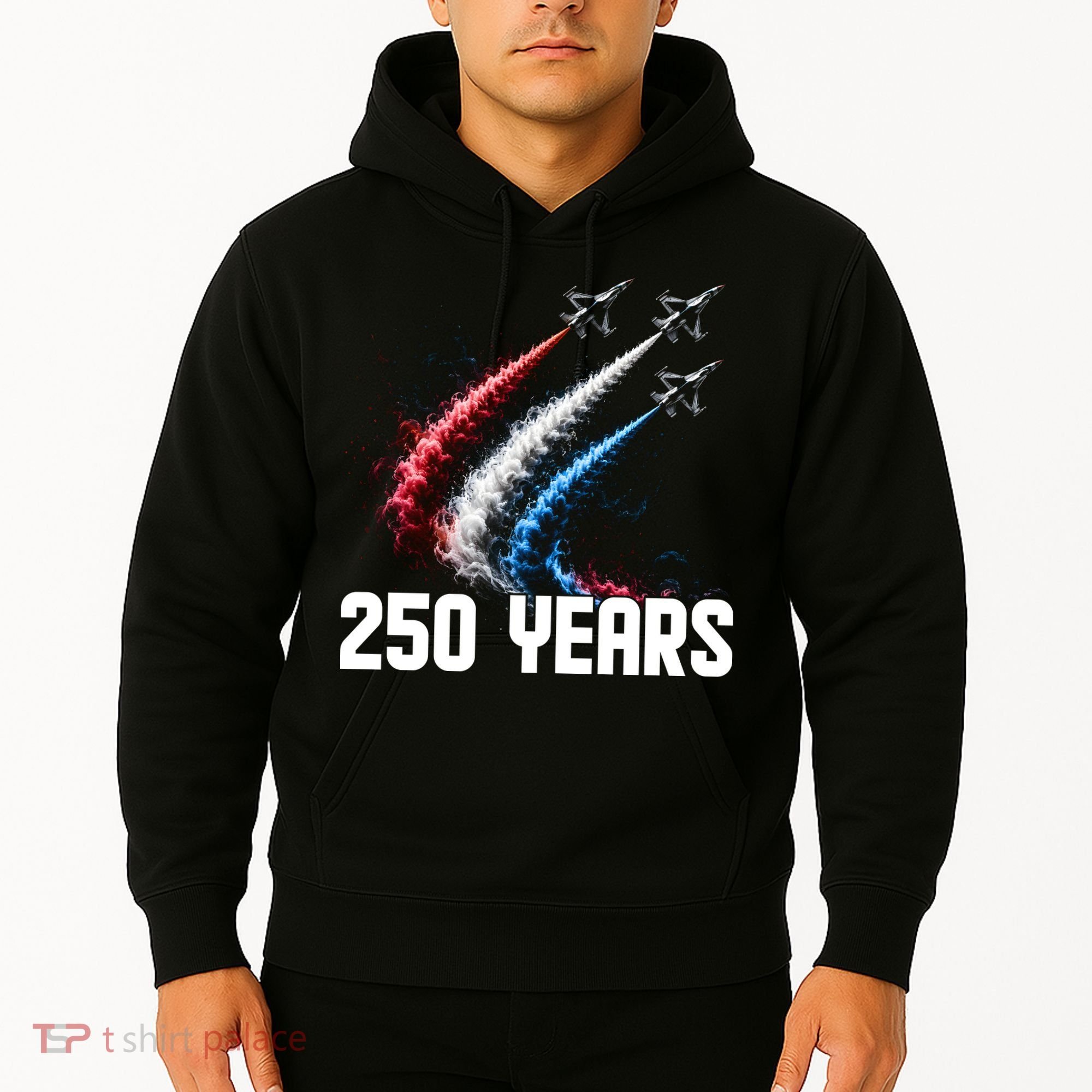 250 Years Red White And Blue Fighter Jets USA Hoodie