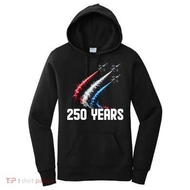 250 Years Red White And Blue Fighter Jets USA Women's Hoodie
