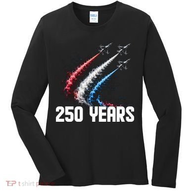 250 Years Red White And Blue Fighter Jets USA Women's Long Sleeve Shirt