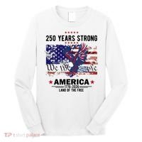 250 Years Strong 4th Of July American 250th Anniversary Long Sleeve Shirt thumb 0