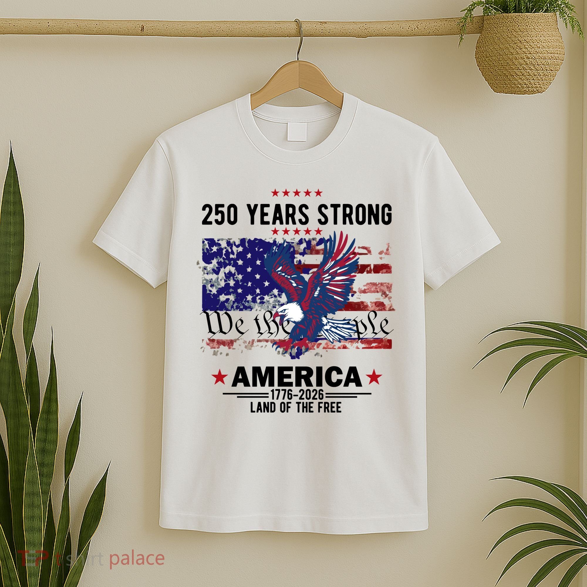 250 Years Strong 4th Of July American 250th Anniversary T-Shirt
