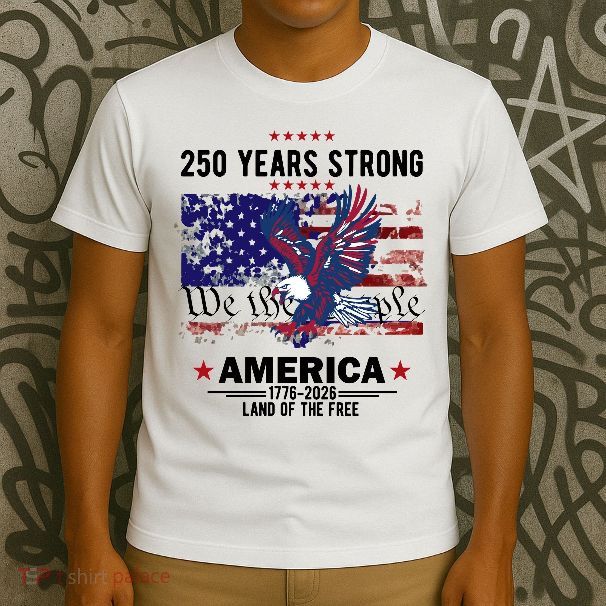 250 Years Strong 4th Of July American 250th Anniversary T-Shirt